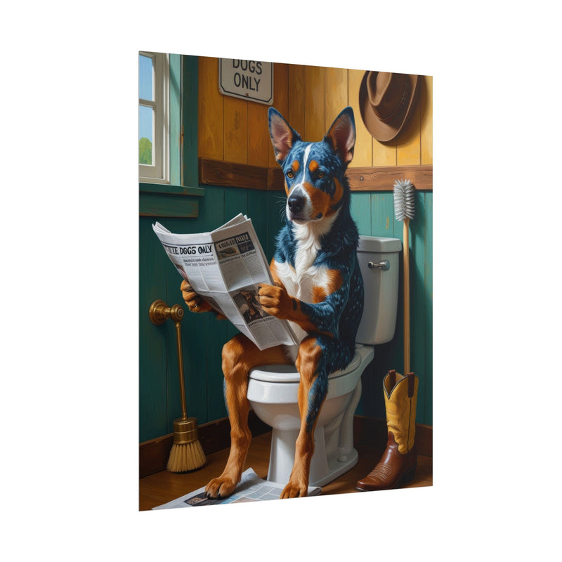 Funny Australian Cattle Dog Bathroom Poster – Dog Sitting on Toilet Reading Newspaper | Humorous Dog Wall Art for Bathroom Decor