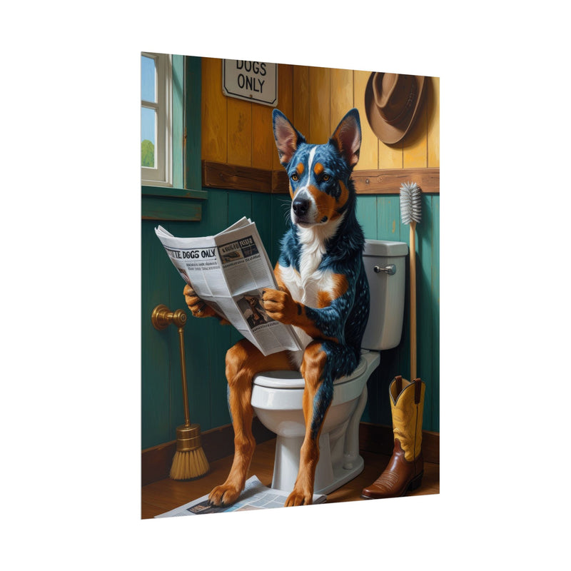 Funny Australian Cattle Dog Bathroom Poster – Dog Sitting on Toilet Reading Newspaper | Humorous Dog Wall Art for Bathroom Decor