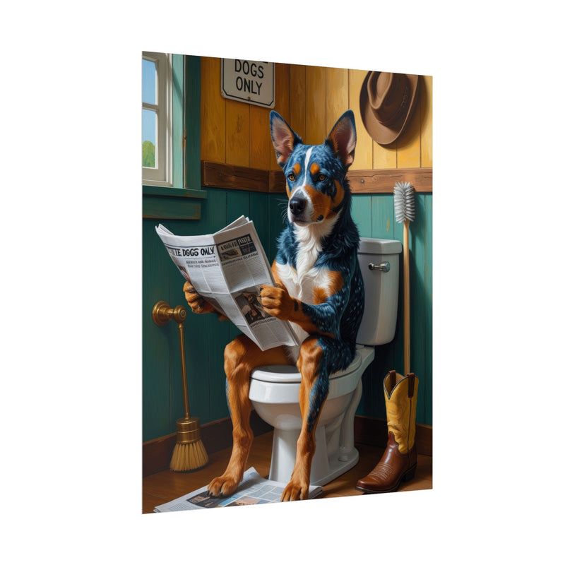 Funny Australian Cattle Dog Bathroom Poster – Dog Sitting on Toilet Reading Newspaper | Humorous Dog Wall Art for Bathroom Decor